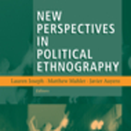 New Perspectives in Political Ethnography.